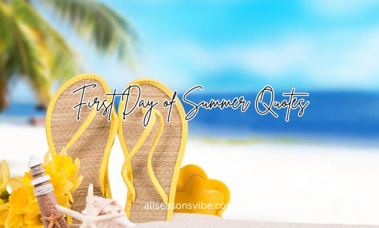 First Day of Summer Quotes