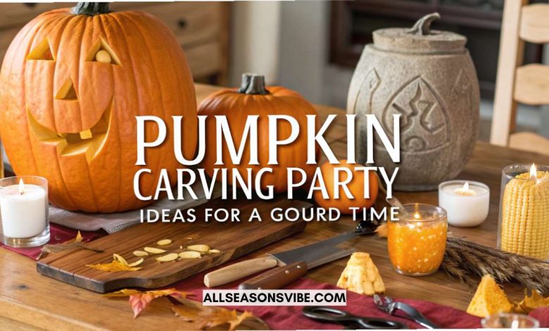 Pumpkin Carving Party Ideas for a Gourd Time