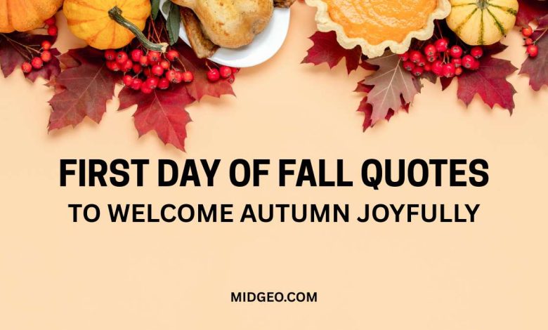 First Day of Fall Quotes to Welcome Autumn Joyfully