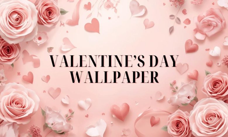 Valentines Day Wallpaper Cute Aesthetic Picks