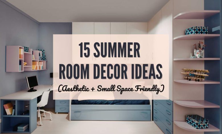 Summer room decor ideas small bedroom